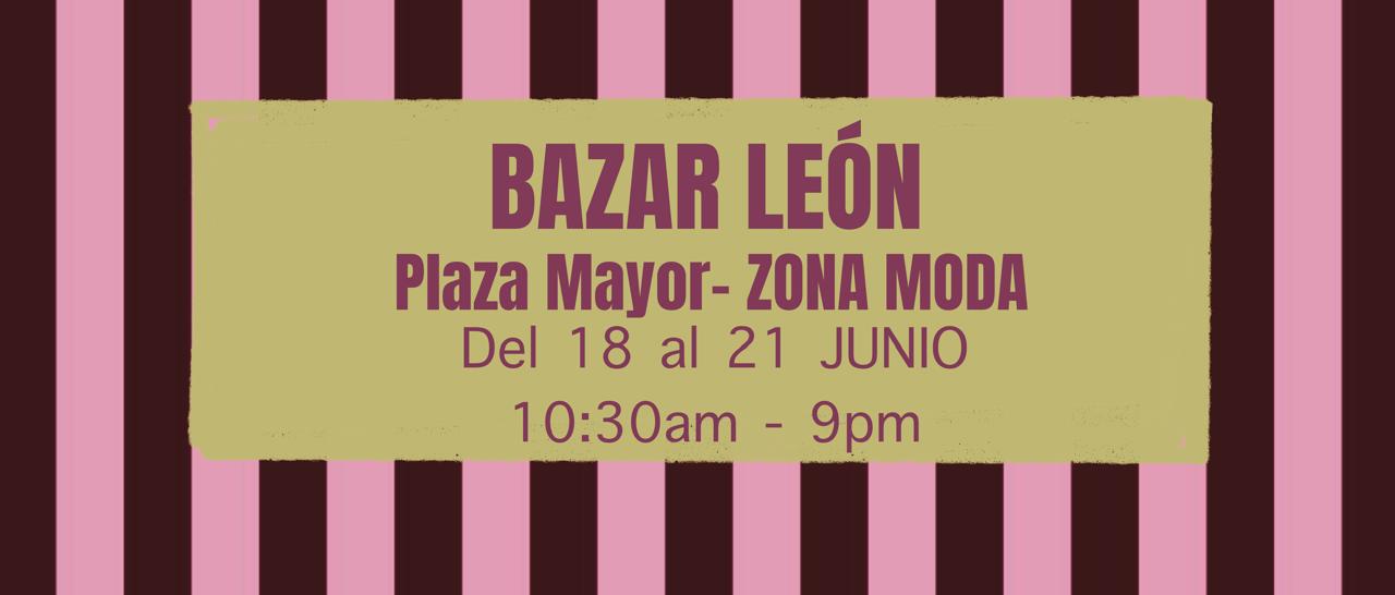 BAZAR 18 AL 21de JUNIO en PLAZA MAYOR - LEÓN